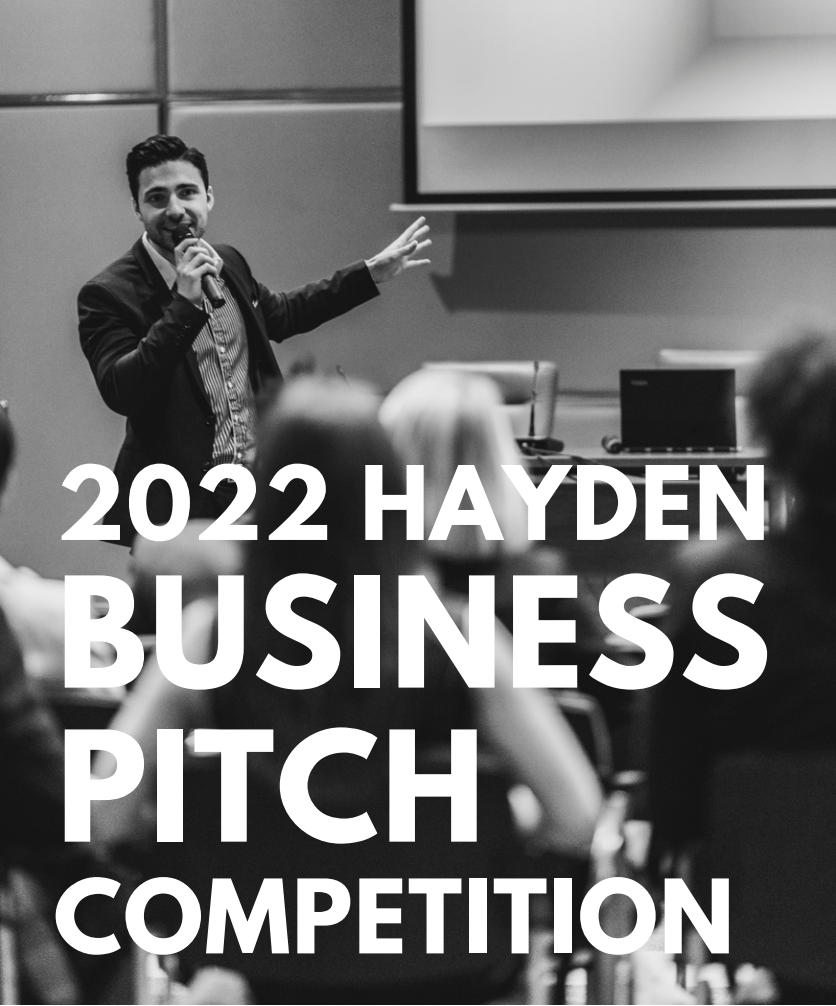 2022 Hayden Business Pitch Competition
